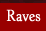 Raves